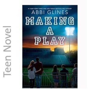 3/$13 Field Party 5. Making a Play Teen novel by Abbi Glines